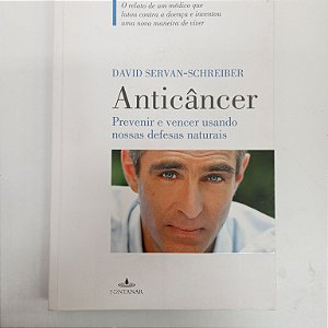 Livro Anti Cancer Autor Servan-schreiber, Davio (2008) [usado]