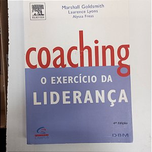 Livro Coaching Autor Goldsmith, Marschall (2013) [usado]