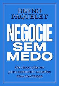 Livro Negocie sem Medo Autor Paquelet, Breno (2022) [novo]