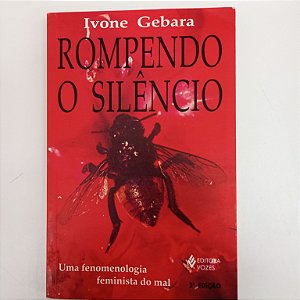 Livro Rompendo o Silêncio Autor Gebara, Ivoine (2011) [usado]