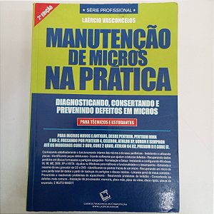 Livro Manutenção de Micros na Prática Autor Vasconcelos, Laercio (2006) [usado]
