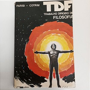 Livro Tdf - Trabalho Dirigido e Filosofia Autor Parisi, Mario (1984) [usado]