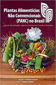 Livro Plantas Alimentícias Não Convencionais (panc) no Brasil Autor Kinupp, Valdely Ferreira (2014) [usado]
