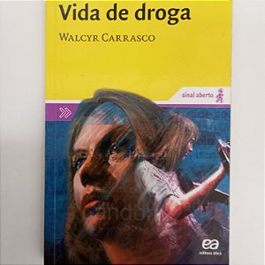 Livro Vida de Droga Autor Carrasco, Walcyr (2003) [usado]