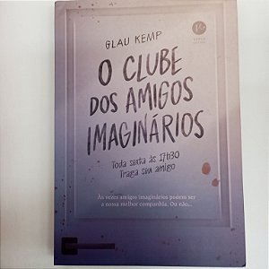 Livro o Clube dos Amigos Imaginários Autor Kemp, Glau (2021) [usado]