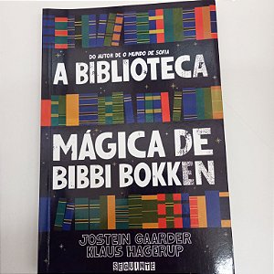 Livro a Biblioteca Mágica de Bibbi Bokken Autor Gaarder, Jostein (2011) [usado]