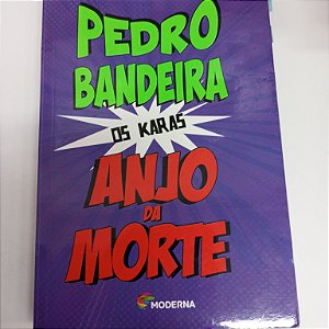 Livro Anjo da Morte Autor Bandeira, Pedro (2003) [usado]