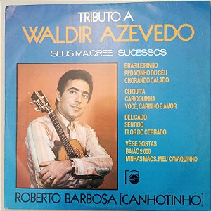 Disco de Vinil Tributo a Waldir Azevedo - seus Maiores Sucessos Interprete Roberto Barbosa (1983) [usado]