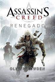 Livro Assassin´s Creed - Renegado Autor Bowden, Oliver (2012) [usado]