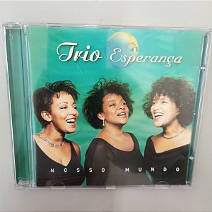 Cd Trio Esperança - Nosso Mundo Interprete Trio Esperança (1999) [usado]
