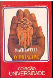 Livro o Príncipe (coleção Universidade) Autor Machiavelli, N. [usado]