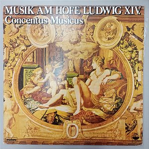 Disco de Vinil Musik Am Hofe Ludwig Xiv Interprete Concentus Musicas (1979) [usado]