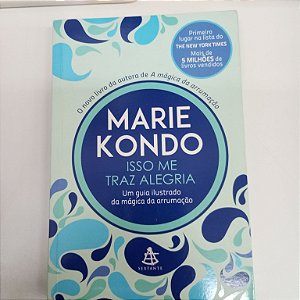 Livro Isso Me Traz Alegria Autor Kondo, Marie (2016) [usado]