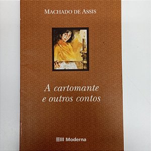 Livro a Cartomante e Outros Cointos Autor Assis, Machado de (2004) [usado]