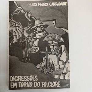 Livro Digressões em Torno do Folclore Autor Carradore, Hugo Pedro (1978) [usado]