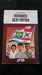 Livro Meninos sem Pátria Autor Puntel, Luiz (1988) [usado]