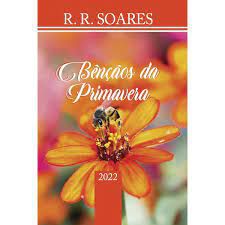 Livro Bênçãos da Primavera- 2022 Autor Soares, R.r. (2022) [seminovo]