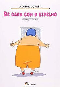 Livro de Cara com o Espelho Autor Corrêa, Leonor (2003) [usado]