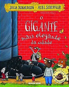 Livro o Gigante Mais Elegante da Cidade Autor Donaldson, Julia (2008) [usado]