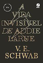 Livro a Vida Invisível de Addie Larue Autor Schwab, V.e. (2021) [usado]