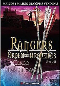 Livro Rangers - Ordem dos Arqueiros Livro 6 - Cerco a Macindaw Autor Flanagan, John (2010) [usado]