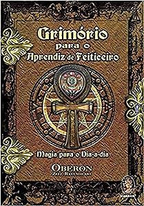 Livro Grimório para Aprendiz de Feiticeiro Autor Zell-ravennheart, Oberon (2016) [usado]