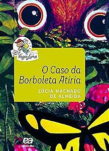 Livro o Caso da Borboleta Atíria Autor Almeida, Lucia Machado de (2006) [usado]