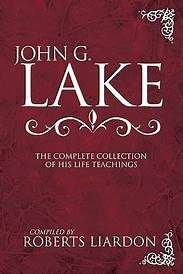 Livro John G. Lake:the Complete Collection Of His Life Teachings Autor Lake,john G. (1999) [usado]