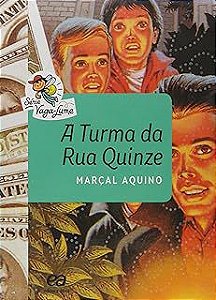 Livro a Turma da Rua Quinze Autor Aquino, Marçal (1995) [usado]
