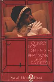 Livro o Livro dos Segredos- Volume I Autor Rajneesh, Bhagwan Shree (1982) [usado]
