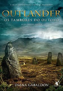 Livro Outlander - os Tambores do Outono Autor Gabaldon, Diana (2016) [usado]
