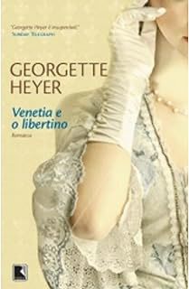 Livro Venetia e o Libertino Autor Heyer, Georgette (1958) [usado]