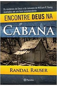 Livro Encontre Deus na Cabana Autor Rauser,randal (2009) [usado]