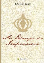 Livro a Canja do Imperador Autor Lopes, J.a. Dias (2004) [usado]