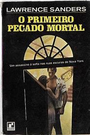 Livro o Primeiro Pecado Mortal Autor Sanders,lawrence (1973) [usado]