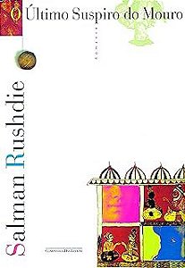 Livro Ultimo Suspiro do Mouro Autor Rushdie, Salman (1996) [usado]