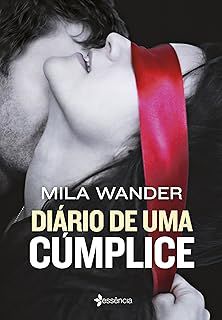 Livro Diario de Uma Cumplice Autor Wander, Mila (2016) [usado]