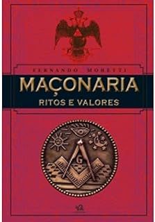 Livro Maçonaria Ritos e Valores Autor Moretti,fernando (2012) [usado]