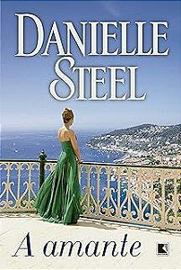 Livro a Amante Autor Steel, Danielle (2019) [usado]