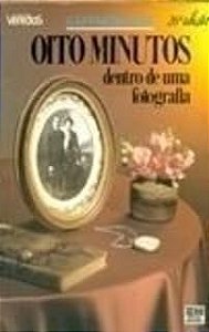 Livro Oito Minutos Denro de Uma Fotogrfia Autor Oliveira, Ganymedes José Santos de (1984) [usado]