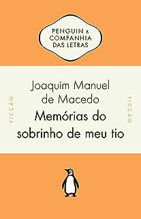 Livro Memorias do Sobrinho de Meu Tio Autor Macedo,joaquim Manuel de (2011) [usado]