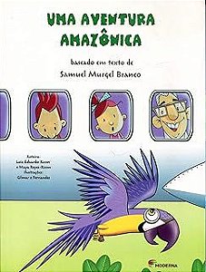 Livro Uma Aventura Amazônica Autor Branco, Samuel Murgel (2011) [usado]