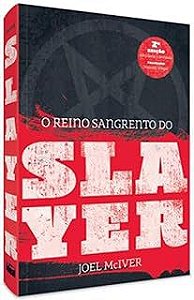 Livro o Reino Sagrento do Slayer Autor Mciver, Joel (2013) [usado]