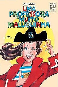 Livro Uma Professora Muito Maluquinha Autor Ziraldo (2008) [usado]