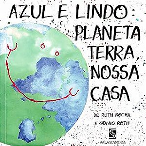 Livro Azul e Lindo Planeta Terra , Nossa Casa Autor Rocha, Ruth [usado]