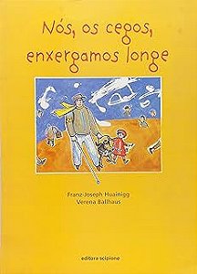 Livro Nós, os Cegos, Enxergamos Longe Autor Rios, Sâmia (2006) [usado]
