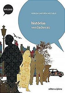 Livro Historias Verdadeiras Autor Nicolelis, Giselda Laporta (2010) [usado]