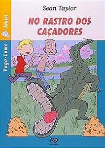 Livro no Rastro dos Caçadores (série Vaga-lume) Autor Taylor, Sean (2010) [usado]