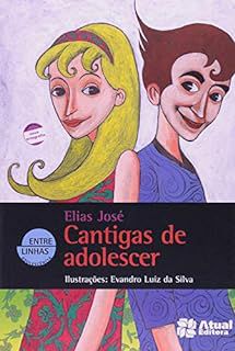 Livro Cantigas de Adolescer Autor José, Elias (2003) [usado]