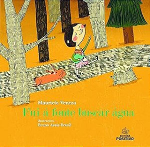 Livro Fui a Fonte Buscar Água Autor Veneza, Maurício (2014) [usado]